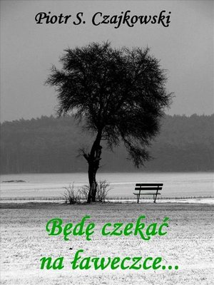 cover image of Będę czekać na ławeczce